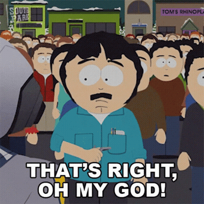 A Cartoon Of Randy From South Park Says That 'S Right Oh My God GIF
