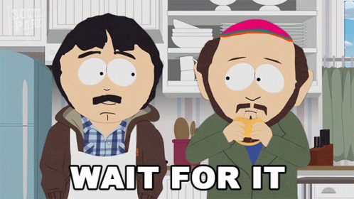 A Cartoon Of Randy Marsh Eating A Sandwich And The Words Wait For It GIF