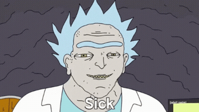 A Cartoon Of Rick From Rick And Morty Is Smiling And Says Sick GIF