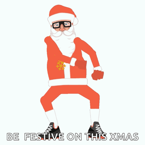 A Cartoon Of Santa Claus Dancing With The Words Be Festive On This Xmas GIF