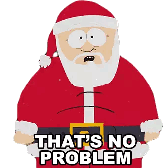 A Cartoon Of Santa Claus With The Words That 'S No Problem Below Him Sticker