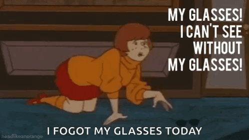 A Cartoon Of Scooby Doo Saying " My Glasses I Can 'T See Without My Glasses ! " GIF
