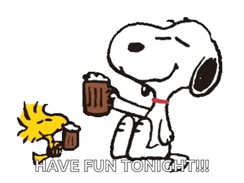 A Cartoon Of Snoopy And Woodstock Holding Mugs Of Beer With The Words Have Fun Tonight Written Below Them GIF