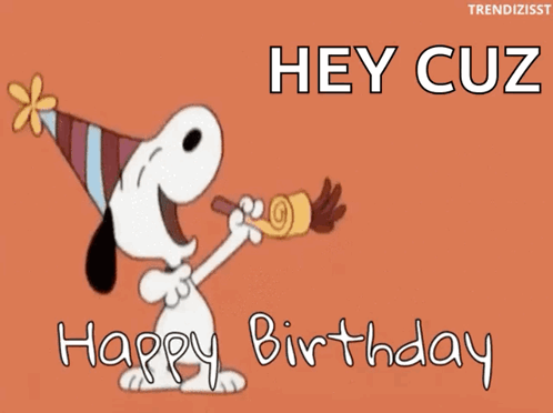 A Cartoon Of Snoopy Blowing A Party Horn With The Words Hey Cuz Happy Birthday Below Him GIF