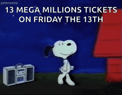 A Cartoon Of Snoopy Dancing In Front Of A Boombox With The Words 13 Mega Millions Tickets On Friday The 13Th GIF