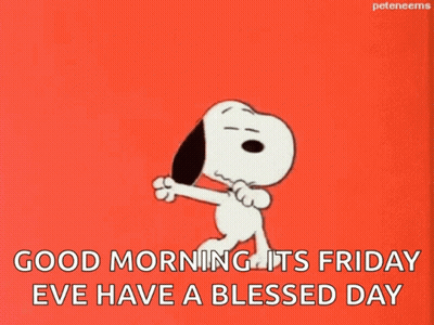 A Cartoon Of Snoopy Dancing On A Red Background With The Words Good Morning Its Friday Eve Have A Blessed Day GIF