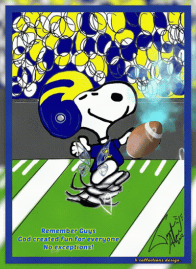 A Cartoon Of Snoopy Holding A Football With The Words Remember Guys God Created Fun For Everyone No Exceptions On The Bo GIF