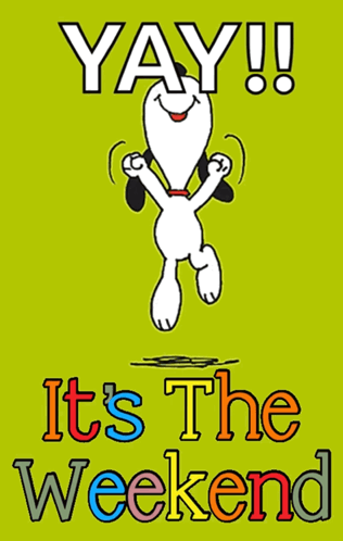 A Cartoon Of Snoopy Jumping In The Air With The Words Yay It 'S The Weekend GIF