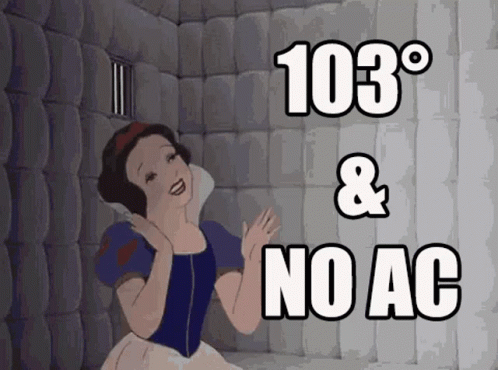 A Cartoon Of Snow White In A Cell With The Words 103 Degrees And No Ac GIF