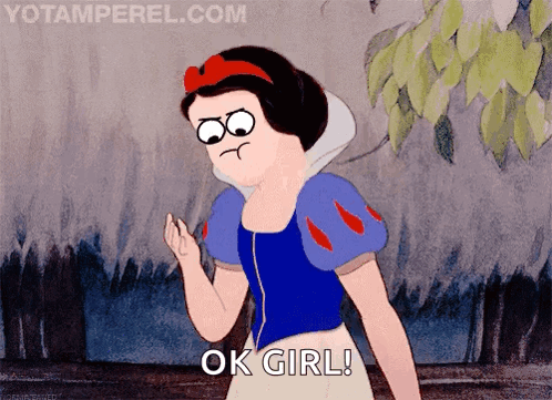 A Cartoon Of Snow White Saying Ok Girl In Front Of Yotamperel.com GIF