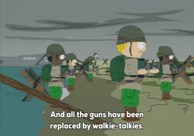 A Cartoon Of Soldiers Saying " And All The Guns Have Been Replaced By Walkie-Talks " GIF