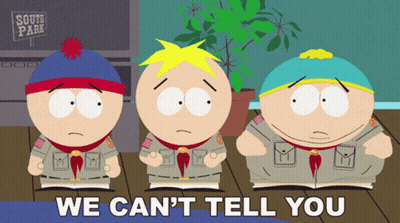 A Cartoon Of South Park Characters With The Words We Can 'T Tell You GIF