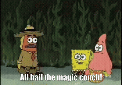 A Cartoon Of Spongebob And Patrick Saying All Hail The Magic Conch . GIF