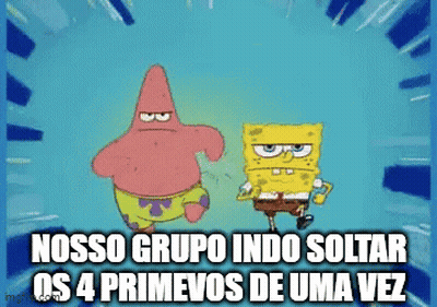 A Cartoon Of Spongebob And Patrick Standing Next To Each Other With The Words Nosso Grupo Indo Soltar GIF