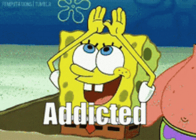 A Cartoon Of Spongebob And Patrick That Says Addicted On It GIF