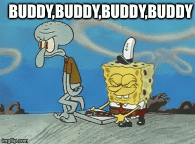 A Cartoon Of Spongebob And Squidward With The Caption Buddy Buddy Buddy GIF