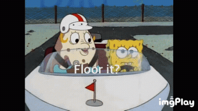 A Cartoon Of Spongebob Driving A Car With The Words Floor It Written On The Screen GIF