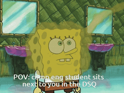 A Cartoon Of Spongebob In A Bathroom With The Words Pov Comp Eng Student Sits Next To You In The Dsq GIF