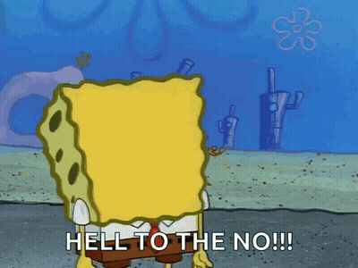 a cartoon of spongebob saying " hell to the no !!! "