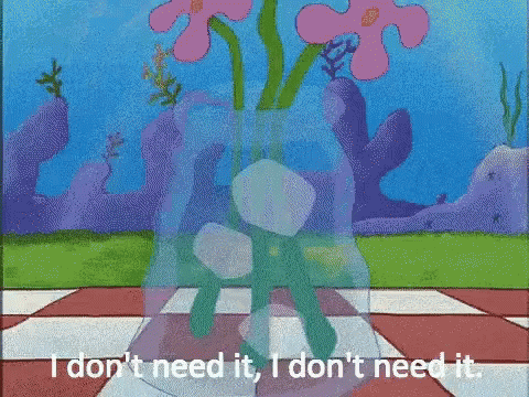 A Cartoon Of Spongebob Saying I Definitely Don T Need It GIF