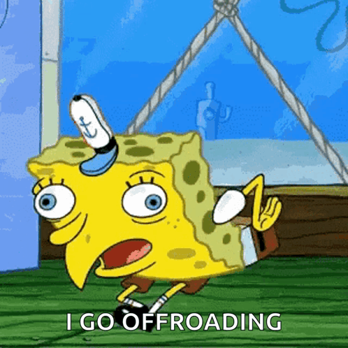 A Cartoon Of Spongebob Saying " I Go Offloading " GIF
