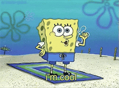 A Cartoon Of Spongebob Saying " I 'M Cool " GIF