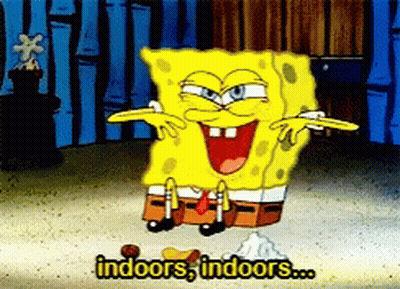 A Cartoon Of Spongebob Saying " Indoors Indoors Indoors " GIF