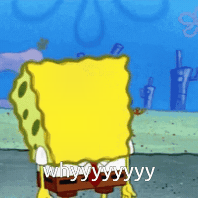 A Cartoon Of Spongebob Saying Why Y Y Y Y Y Y GIF