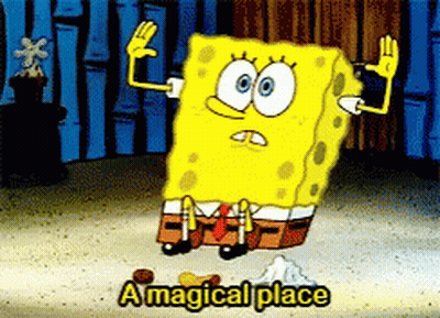 A Cartoon Of Spongebob Says " A Magical Place " GIF