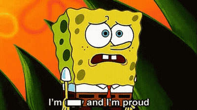 A Cartoon Of Spongebob Squarepants Saying `` I 'M Proud '' . GIF