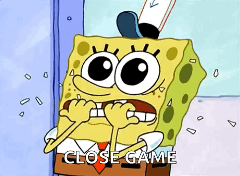 A Cartoon Of Spongebob Squarepants With His Mouth Open And The Words `` Close Game '' Written On The Bottom . GIF