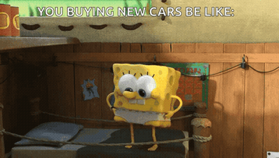A Cartoon Of Spongebob With The Words " You Buying New Cars Be Like " GIF