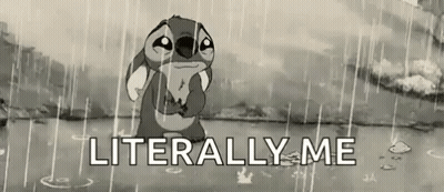 A Cartoon Of Stitch Crying In The Rain With The Words `` Literally Me '' Below Him . GIF