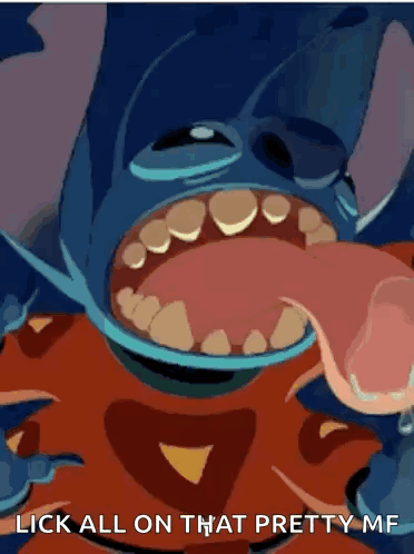 A Cartoon Of Stitch With His Tongue Hanging Out And The Caption Lick All On That Pretty Me GIF