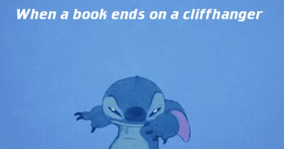 A Cartoon Of Stitch With The Words " When A Book Ends On A Cliffhanger " Above Him GIF