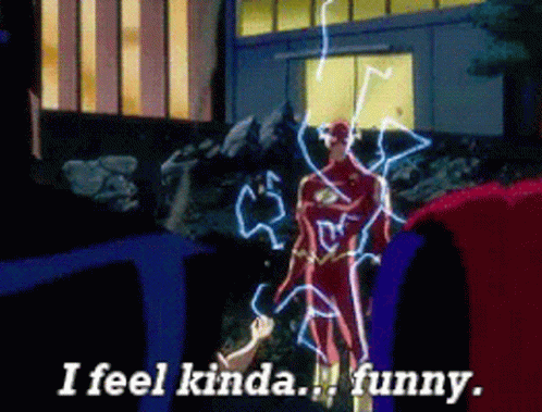 A Cartoon Of Superman And The Flash Saying I Feel Kinda Funny GIF
