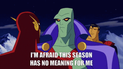 A Cartoon Of The Flash And Superman Says " I 'M Afraid This Season Has No Meaning For Me " GIF