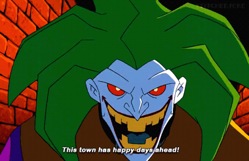 Joker Says This Town Has Happy Days GIF