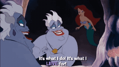 A Cartoon Of The Little Mermaid Says It 'S What I Do ! It 'S What I Live For GIF