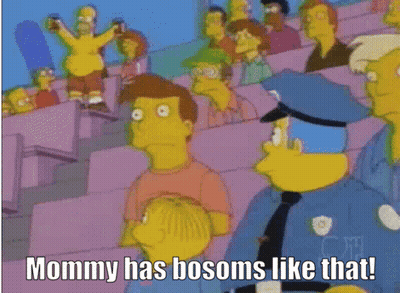 A Cartoon Of The Simpsons With A Police Officer And The Caption " Mommy Has Bosoms Like That " GIF