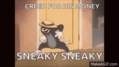 A Cartoon Of Tom And Jerry Standing In Front Of A Door With The Words `` Creed For His Money Sneaky Sneaky '' . GIF