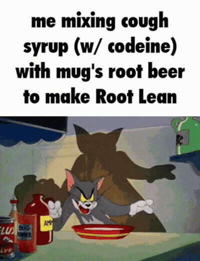 A Cartoon Of Tom And Jerry With The Caption Me Mixing Cough Syrup ( W / Codeine ) GIF