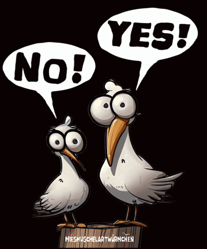 A Cartoon Of Two Birds With Speech Bubbles That Say Yes And No GIF