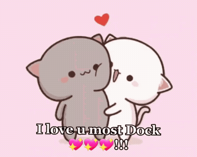 A Cartoon Of Two Cats Hugging With The Words I Love U Most Dock Written Below Them GIF
