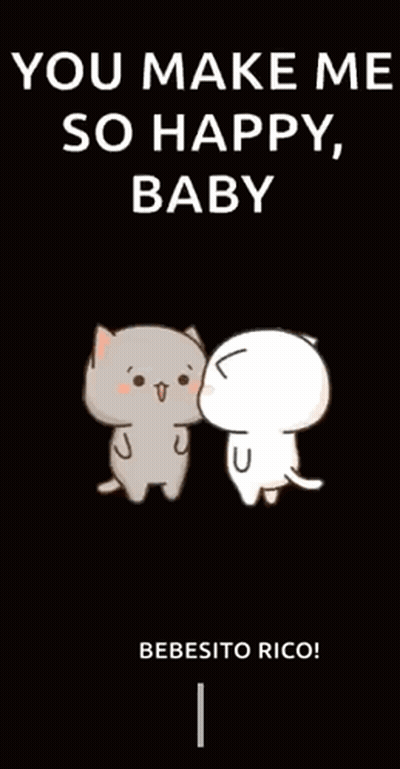 A Cartoon Of Two Cats Kissing With The Words " You Make Me So Happy , Baby " GIF