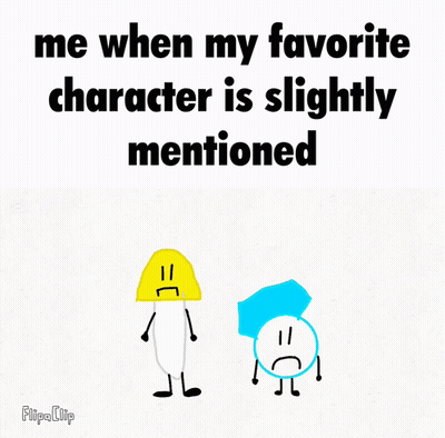 A Cartoon Of Two Characters With The Words Me When My Favorite Character Is Slightly Mentioned Below Them GIF