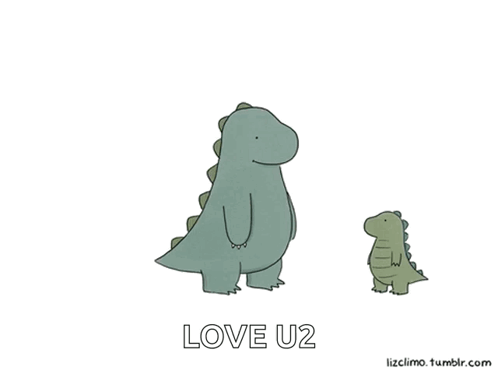 A Cartoon Of Two Dinosaurs Standing Next To Each Other With The Caption Love U2 GIF