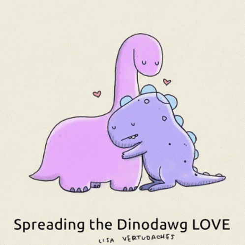 A Cartoon Of Two Dinosaurs With The Words " Spreading The Dinodawg Love " On The Bottom GIF