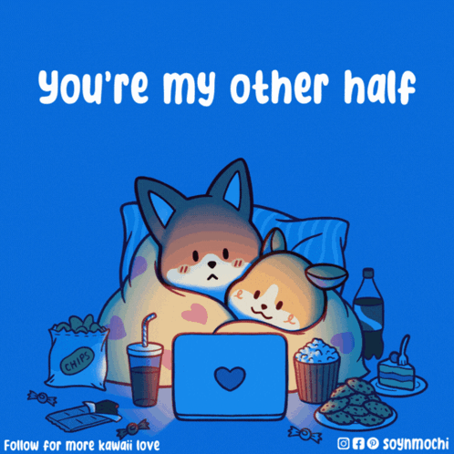A Cartoon Of Two Dogs Watching A Movie With The Words " You 'Re My Other Half " GIF