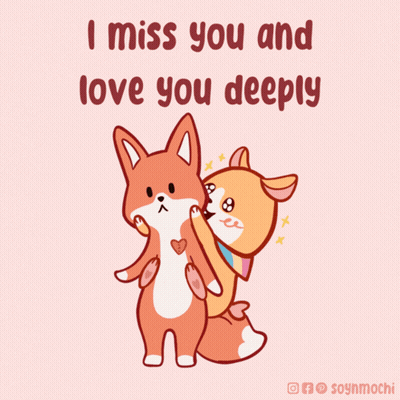 A Cartoon Of Two Foxes Hugging Each Other With The Words " I Miss You And Love You Deeply " GIF
